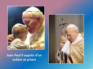 Jean-Paul II auprès d'un enfant et priant...
