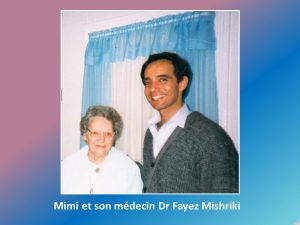 Mimi et son médecin Dr Fayez Mishriki