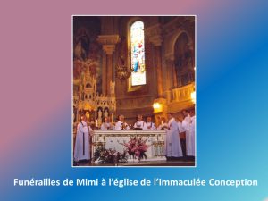 Funérailles de Mimi à l'église de l'Immaculée-Conception